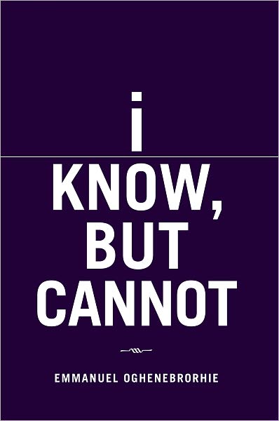 I Know, But Cannot