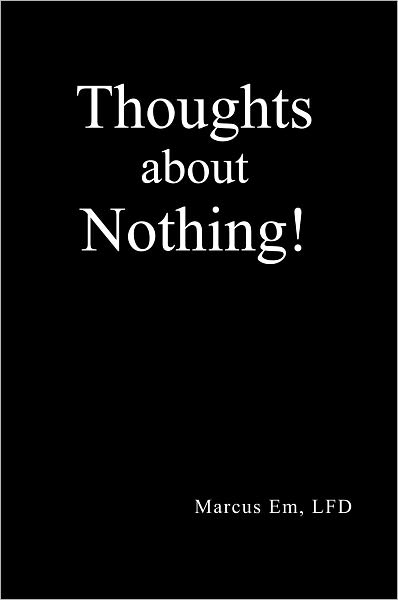 Thoughts about Nothing!