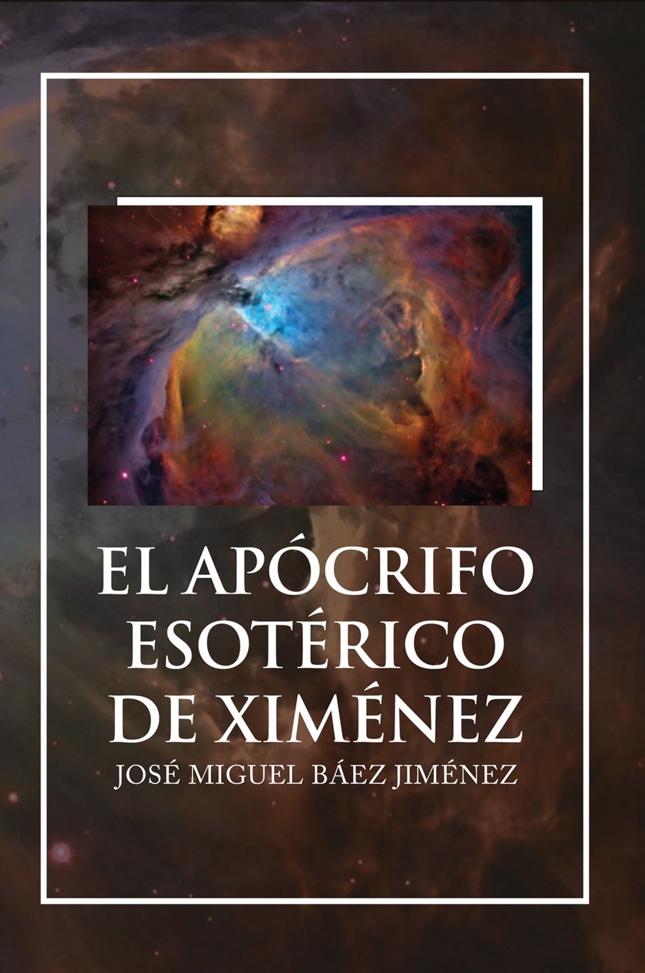 EL APÓCRIFO ESOTÉRICO DE XIMÉNEZ