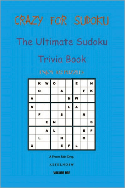 CRAZY FOR SUDOKU: The Ultimate Sudoku Trivia Book