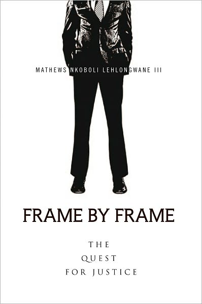 Frame by Frame: The Quest for Justice