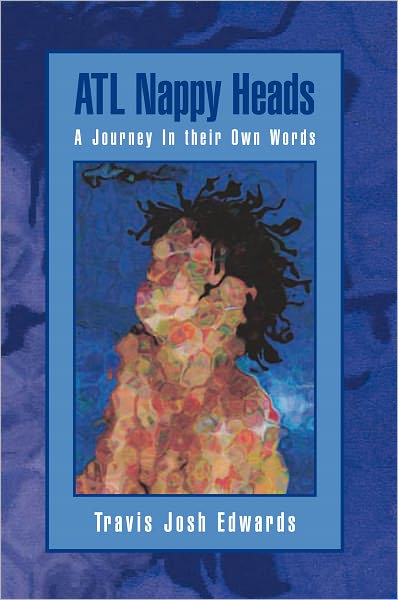 ATL Nappy Heads: A Journey In their Own Words
