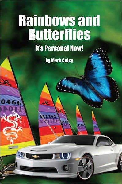 Rainbows and Butterflies: It's Personal Now!