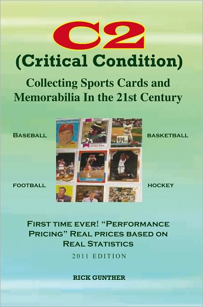 C2: Collecting Sports Cards and Memorabilia In The 21st Century: Collecting Sports Cards and Memorabilia In The 21st Century