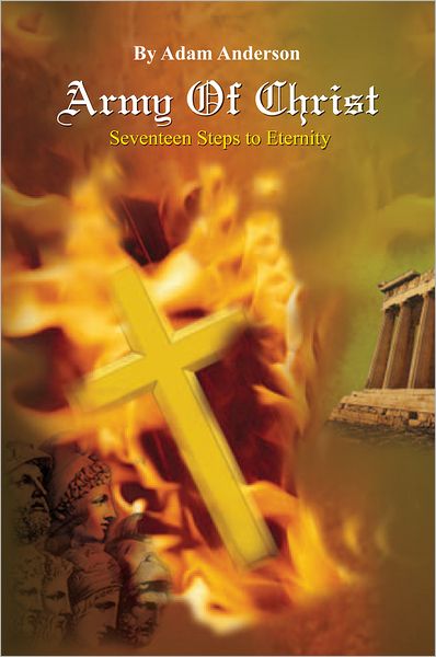 Army of Christ: Seventeen Steps to Eternity