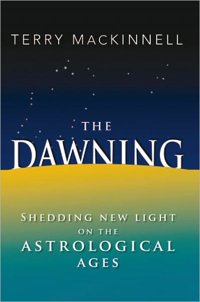 The Dawning: Shedding new light on the Astrological Ages