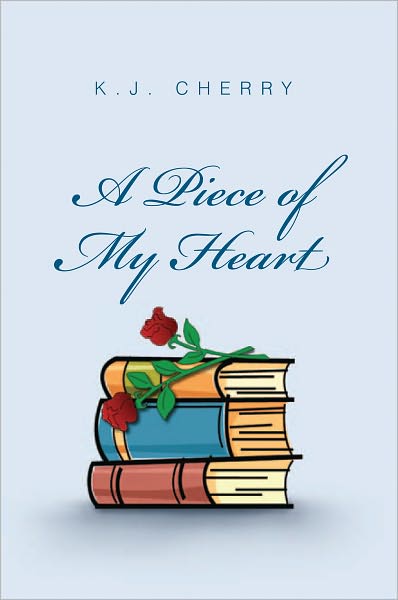 A PIECE OF MY HEART