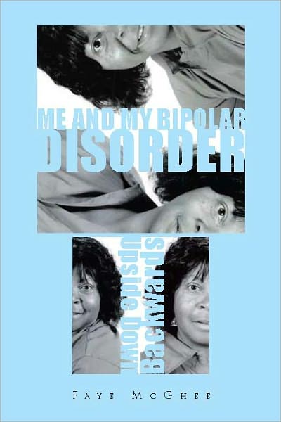 Me and My Bipolar Disorder: Upside Down Backwards