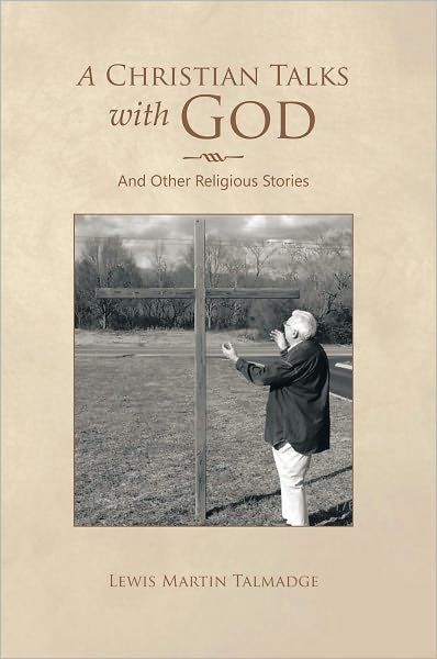 A Christian Talks with God: And Other Religious Stories