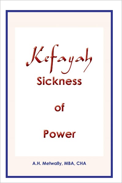 KEFAYAH Sickness of Power