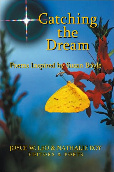 Catching the Dream: Poems Inspired By Susan Boyle