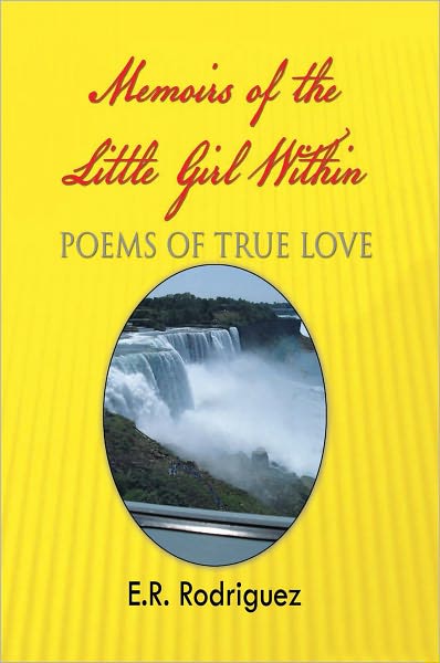 Memoirs of the Little Girl Within: Poems of True Love
