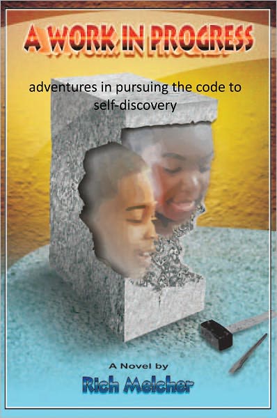 A Work In Progress: adventures in pursuing the code to self-discovery