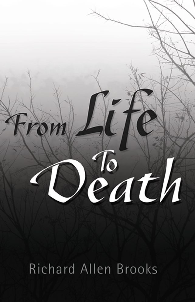 FROM LIFE TO DEATH