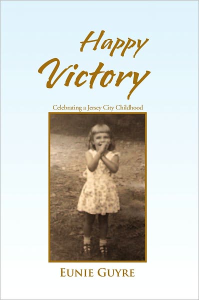 Happy Victory: Celebrating a Jersey City Childhood