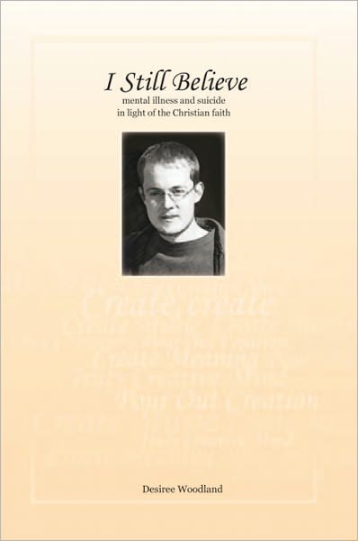 I Still Believe: Mental Illness and Suicide in the Light of the Christian Faith