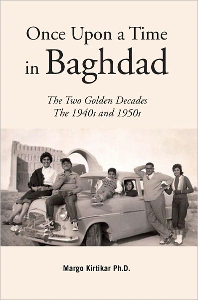 Once Upon a Time in Baghdad: The Two Golden Decades The 1940s and 1950s