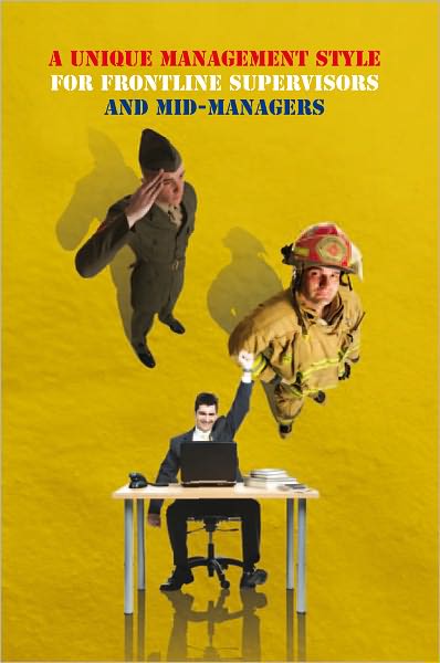 A Unique Management Style for Frontline Supervisors and Mid-Managers