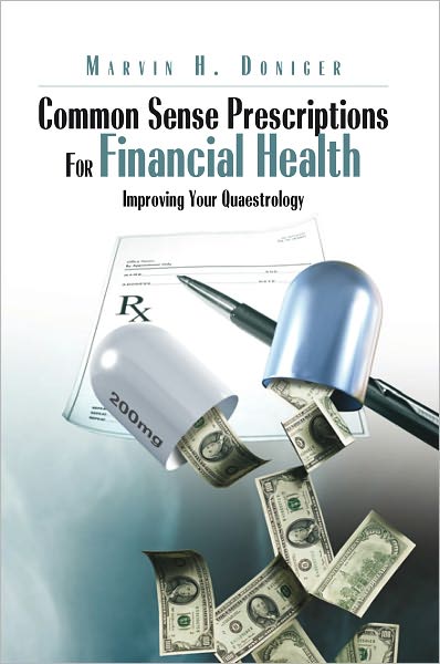 Common Sense Prescriptions For Financial Health: Improving Your Quaestrology