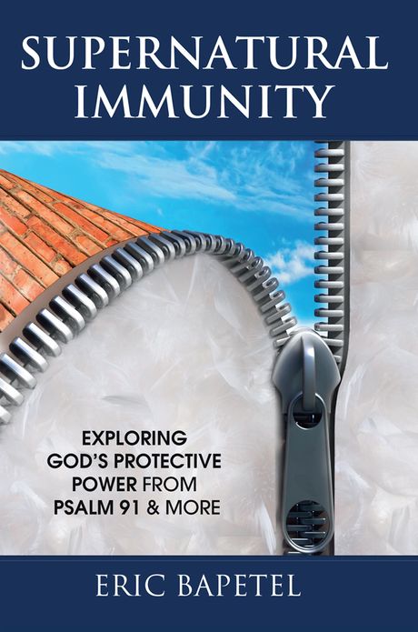 Supernatural Immunity: Exploring God's Keeping Power from Psalm 91 & More