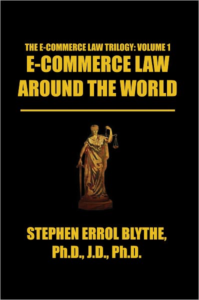 E-COMMERCE LAW AROUND THE WORLD: A CONCISE HANDBOOK: A CONCISE HANDBOOK