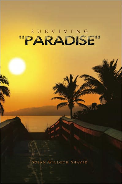 Surviving "Paradise"
