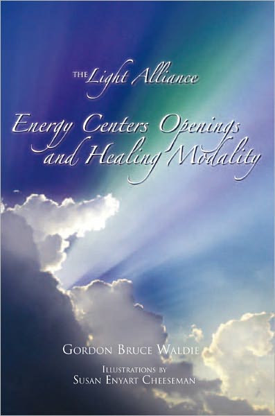 The Light Alliance: Energy Centers Openings And Healing Modality