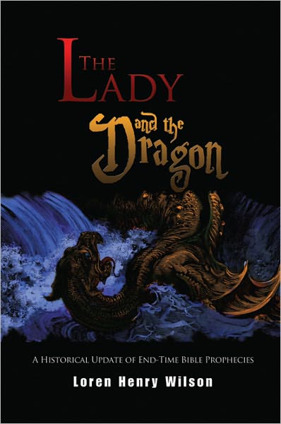 The Lady and the Dragon: A Historical Update of End-Time Prophecies