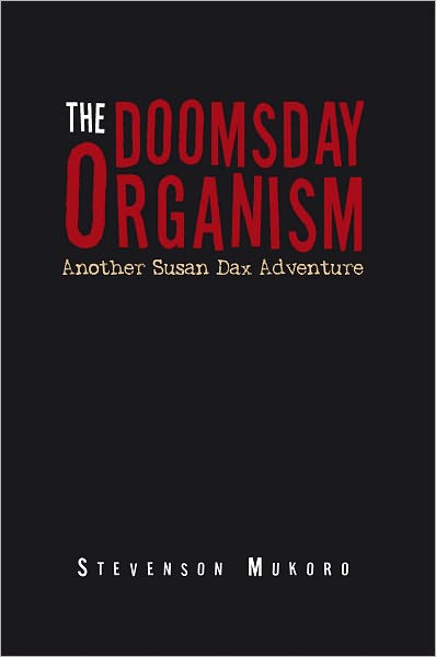 The Doomsday Organism: Another Susan Dax Adventure