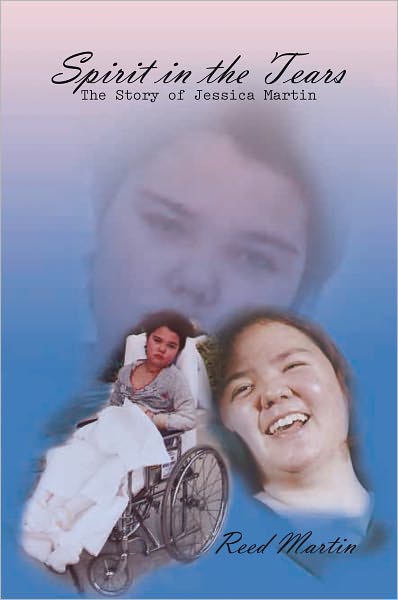 Spirit in the Tears: The Story of Jessica Martin