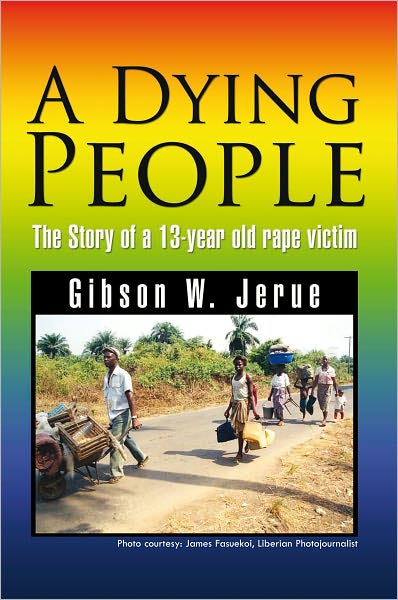 A Dying People: The Story of a 13-year old rape victim