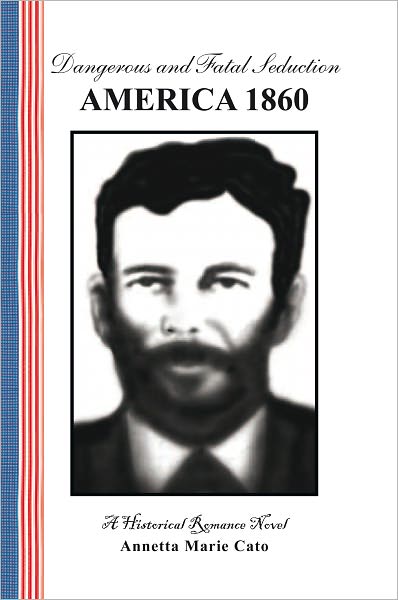 Dangerous and Fatal Seduction, America 1860: An Unfamiliar Mulatto Birth