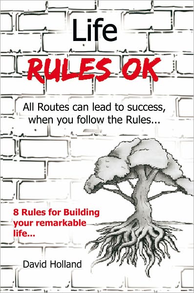 Life Rules OK: All Routes Can Lead to Success, when you follow the rules...