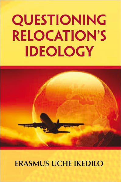 Questioning Relocation's Ideology