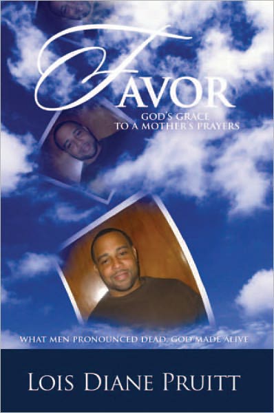 FAVOR: God's Grace To A Mother's Prayer