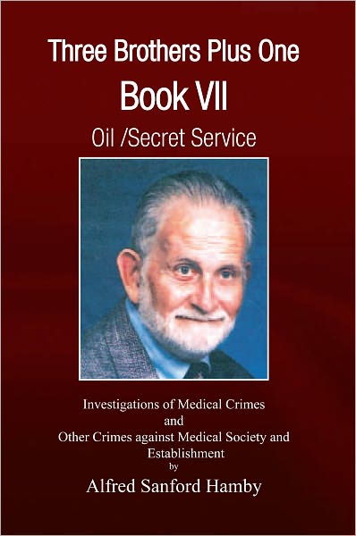 Three Brothers Plus One: Oil/Secret Service Book VII