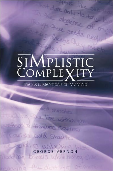 Simplistic Complexity: The SiX DiMeNzIoNz oF My MiNd