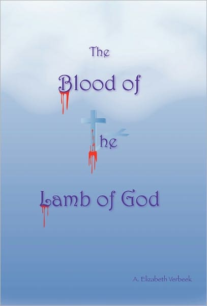 The Blood Of The Lamb Of God