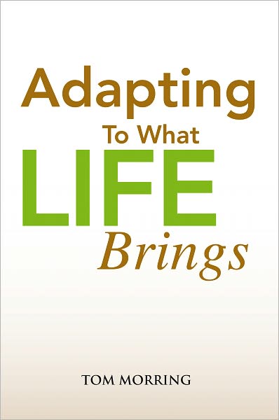 Adapting To What Life Brings