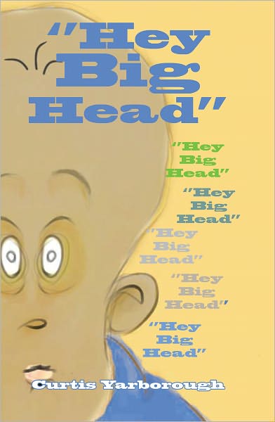 "Hey Big Head"