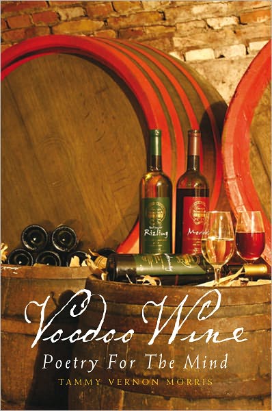 Voodoo Wine: Poetry For The Mind
