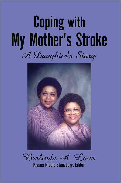 Coping with my Mother's Stroke: A Daughter's Story