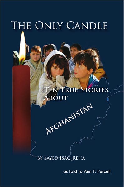 The Only Candle: Ten True Stories about Afghanistan