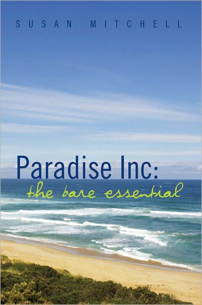 Paradise Inc: The Bare Essential