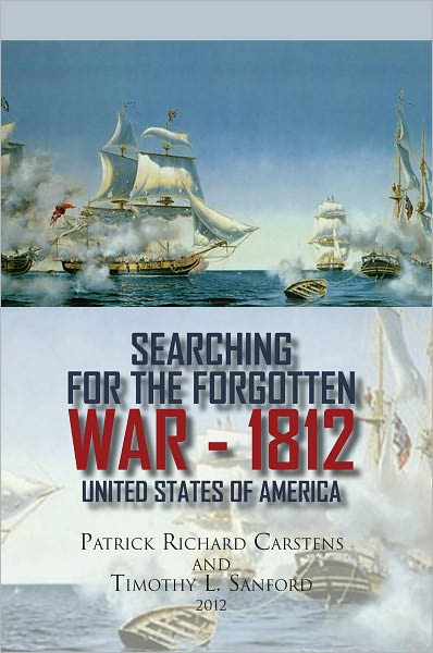 Searching for the Forgotten War - 1812 United States of America: United States of America