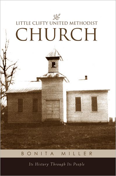 Little Clifty United Methodist Church: Its History Through Its People