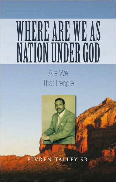 Where are We As Nation Under God: Are We That People