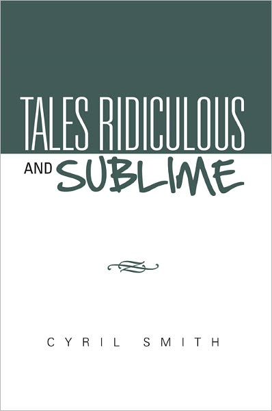 Tales Ridiculous and Sublime