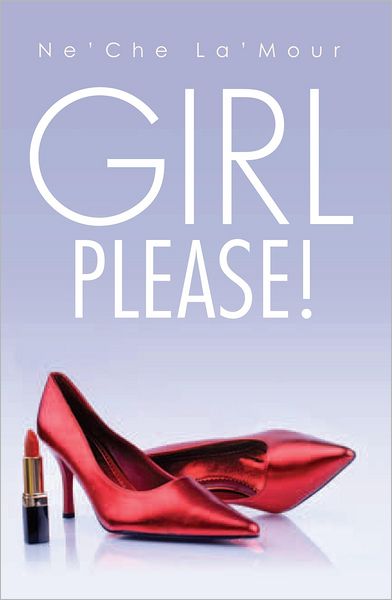 Girl Please!
