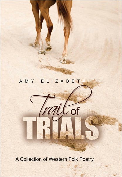 Trail of Trials: A Collection of Western Folk Poetry